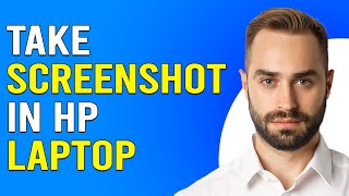 How To Take Screenshot In HP Laptop (Updated)