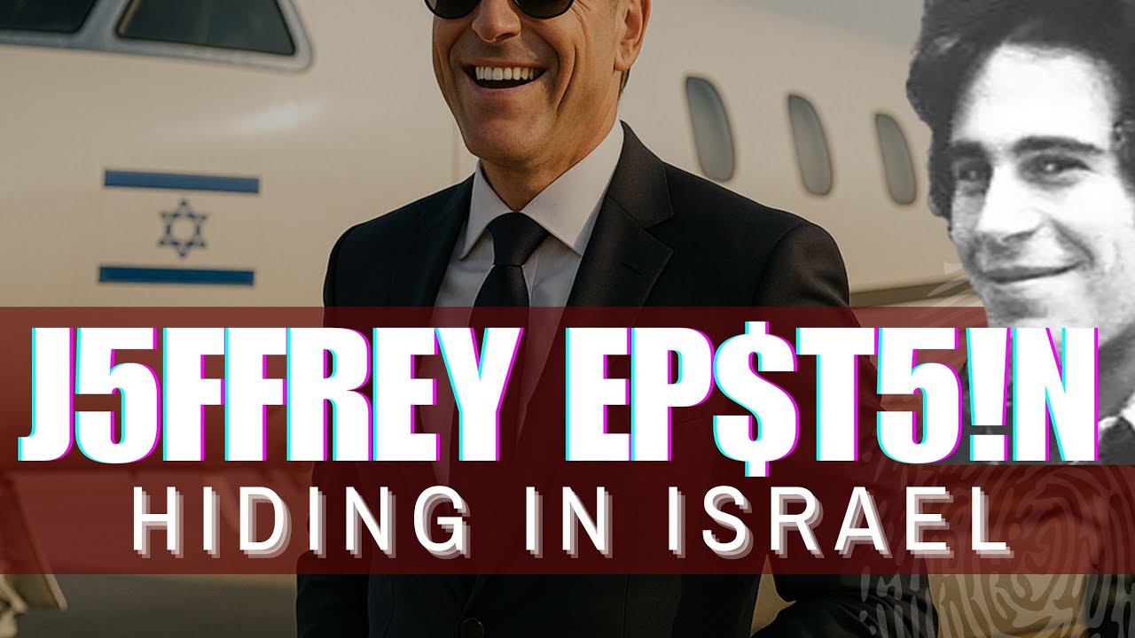 pt5 Jeffrey Epstein : Safe Haven - Israel