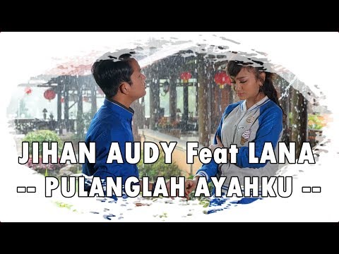 Maulana Ardiansyah Ft Jihan Audy  Pulanglah Ayahku [TEASER]