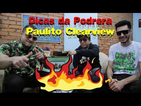Dicas da Podrera - Paulito (Clearview) - S02E25