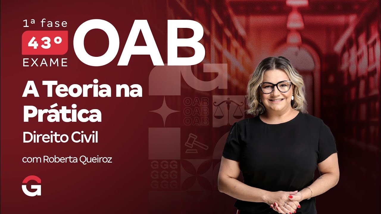 1ª fase do 43º Exame OAB: A Teoria na Prática | Questões de Direito Civil