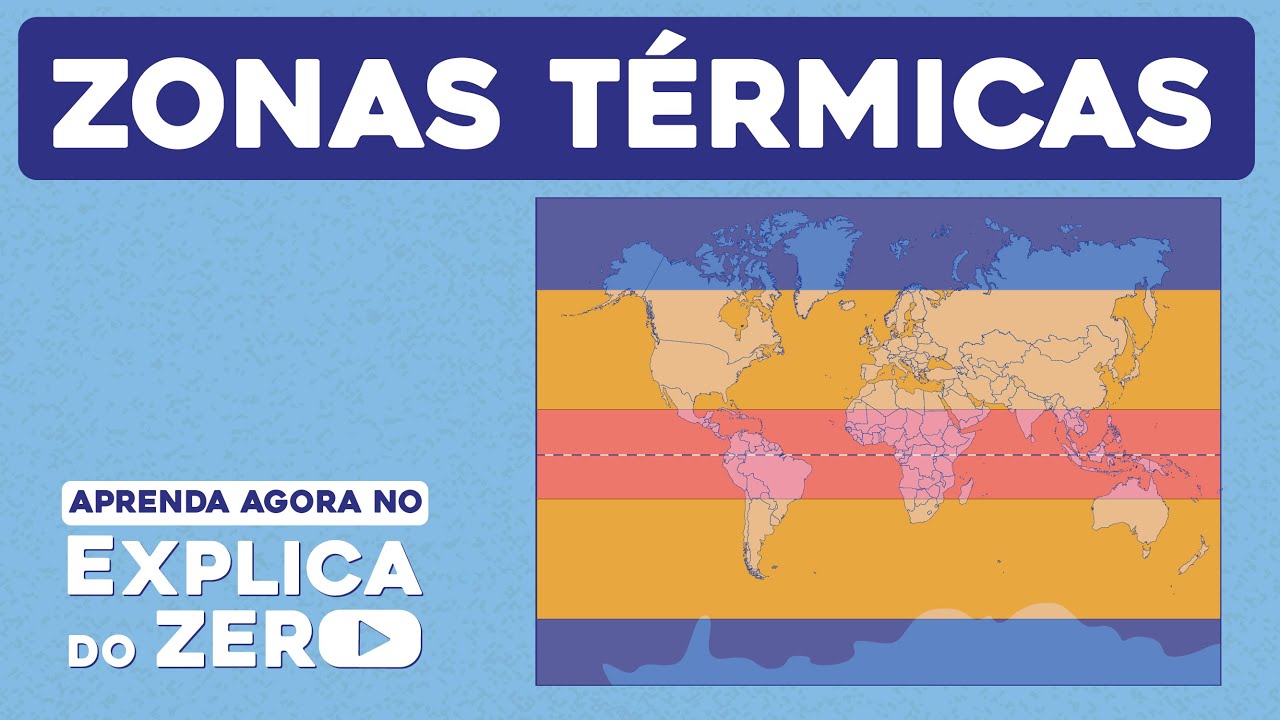 ZONAS TÉRMICAS: diferenças de temperatura na Terra | Geografia | Explica do Zero | Prof. Eduardo