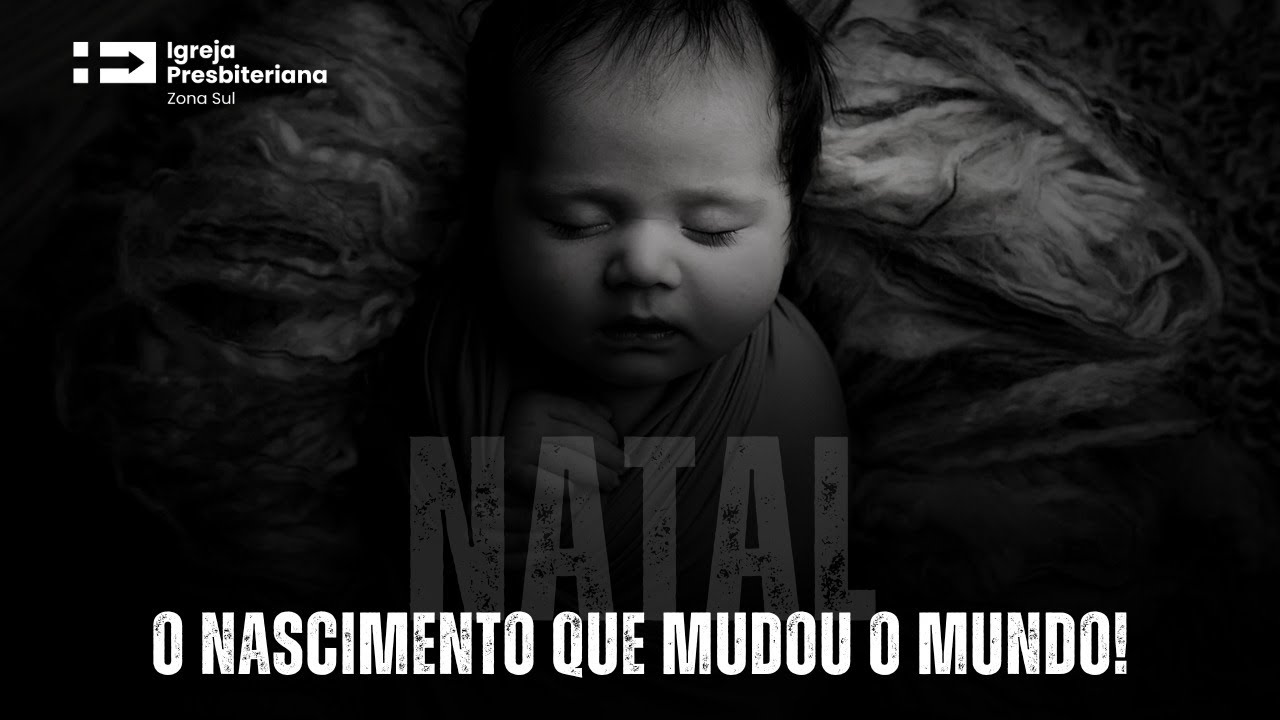 O nascimento que mudou o mundo! - Culto Noturno 19h