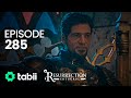 Resurrection: Ertuğrul | Episode 285