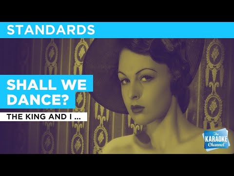 Shall We Dance? : The King And I (Movie Version) | Karaoke with Lyrics