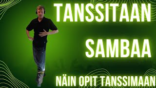 Näin Opit Tanssimaan - Tanssitaan Sambaa!