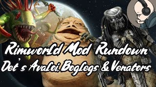 Det's Xenotypes Avaloi, Boglegs and Venators - Rimworld Mod Rundown [1.5]