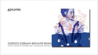 Joyce Muniz & Wehbba - Sleepless feat. Angelique Bianca (German Brigante Remix) | Exploited