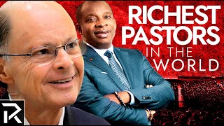 The Richest Pastors In The World Ranked