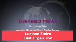 'Chiasso News - Last Organ Trio al Jazz matinèe' episoode image