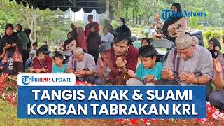 Tangis Haru Iringi Pemakaman Nuryati Korban Tabrakan Kereta, Suami Tegar Baca Doa di Atas Pusara