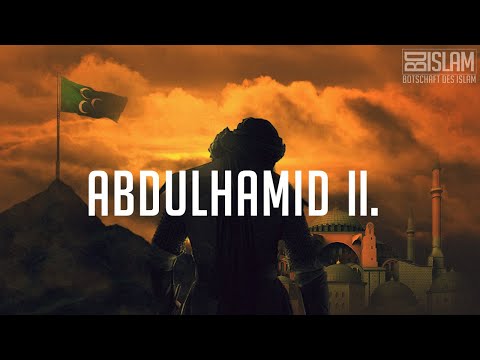 Sultan Abdulhamid Han II. ᴴᴰ ┇ True Story┇ BDI