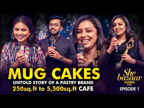The Untold Story of "Mug Cakes" | Part 1 - She Bazaar Awards 2023