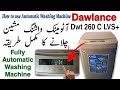 How to Use Dawlance Fully Automatic Washing Machine DWT260C lvs+ urdu/hindi