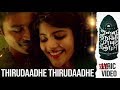 Thirudaadhe Thirudaadhe Lyric Video Enai Noki Paayum Thota Enpt Song Whatsapp Status Tamil