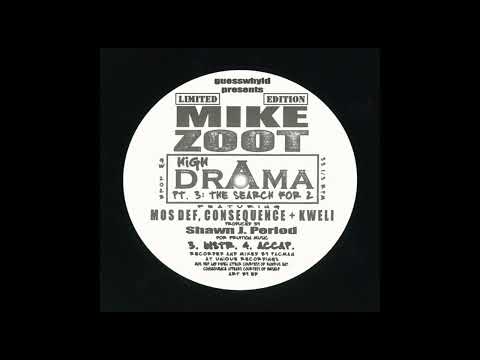 Mike Zoot - High Drama, Pt. 3: The Search For 2 (Acapella)