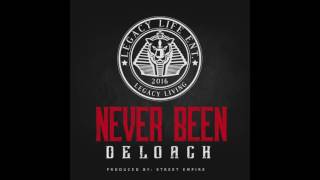 Never Been -  DeLoach