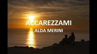 ACCAREZZAMI. Alda Merini