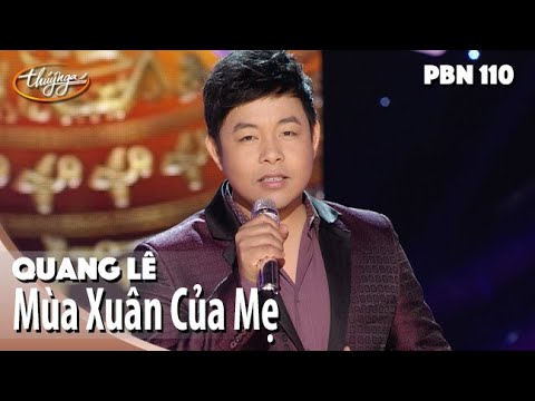 Quang Lê - Mùa Xuân Của Mẹ (Trịnh Lâm Ngân) PBN 110