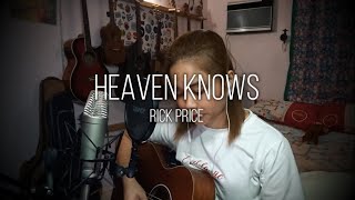 Heaven Knows (Rick Price) Cover - Ruth Anna