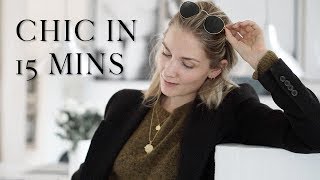 Chic in 15 minutes: how to get ready in a rush | Effortless style