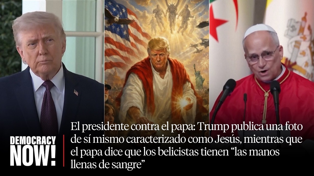 Trump contra el papa: el papa dice que los belicistas tienen “las manos llenas de sangre”