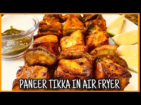 Paneer Tikka recipe in Air Fryer within 10 Minutes!! Restaurant Style Recipe