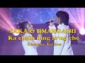 Saka X Hmangaihi - Ka Chelh Ding lo'ng che | Lyrics + Karaoke Version