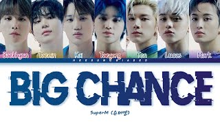 Download lagu SuperM (슈퍼엠) 'Big Chance' Color Coded Lyrics mp3 Download lagu SuperM (슈퍼엠) 'Big Chance' Color Coded Lyrics mp3