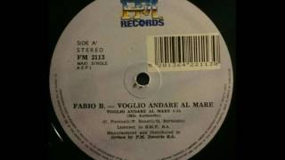 Fabio B - Voglio Andare Al Mare (Mix Authority)
