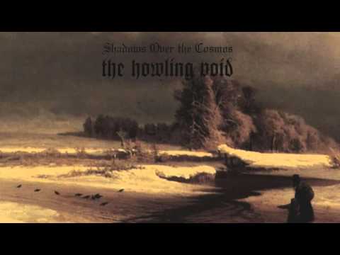 THE HOWLING VOID Shadows Over The Cosmos (2010)