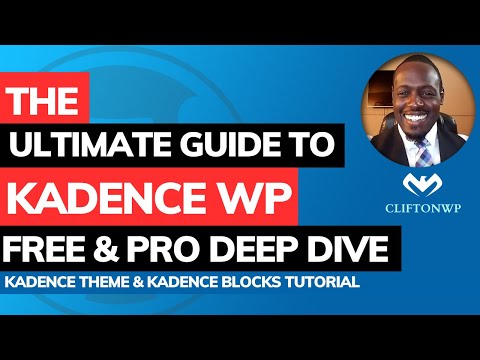 The Ultimate Guide to Kadence WP WordPress Tutorial (FREE & PRO Deep Dive)