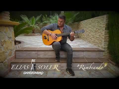 ELIAS SOLER, "A DOS AMIGOS" (Rumbeando)