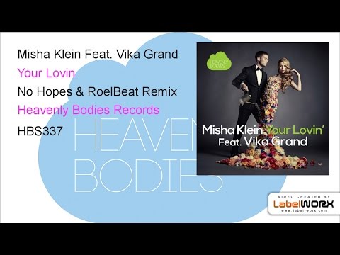 Misha Klein Feat. Vika Grand - Your Lovin (No Hopes & RoelBeat Remix)
