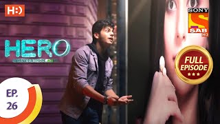 Hero - Gayab Mode On - Ep 26 - Full Episode - 11th