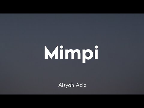 Aisyah Aziz - Mimpi (Lirik)