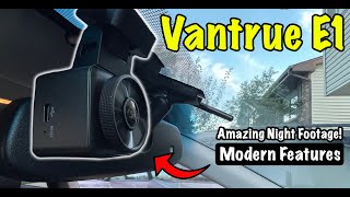 VANTRUE E1 Dash Cam - Overview and Driving Footage