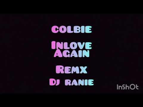 Colbie - In Love again | Dj Ranie remix