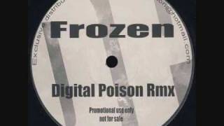 Madonna – Frozen (Digital Poison Remix)