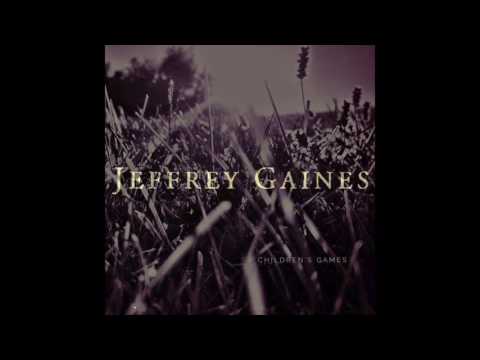 Jeffrey Gaines - Children's Games (Official Audio)