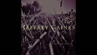 Jeffrey Gaines - Children's Games (Official Audio)