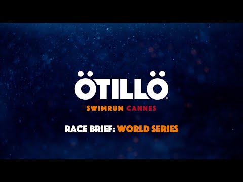 ÖTILLÖ Swimrun Cannes 2020 - Race Briefing: World Series