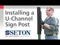 How to Correctly Install a U-Channel Sign Post