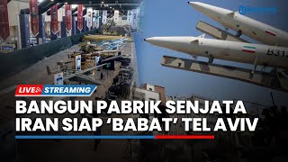 Siap Gempur Tel Aviv! Iran Diam-diam Bangun Pabrik Senjata hingga Rudal Houthi Hantam Israel