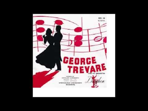 The Life & Music of George Trevare - Part 1 of 3