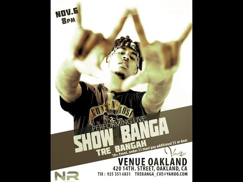 Tre'Banga  Opens up for Show Banga in Downtown  Oakland at @ClubVinyl
