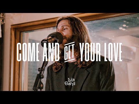 Come and Get Your Love (Cover) | Lula Band Live Session