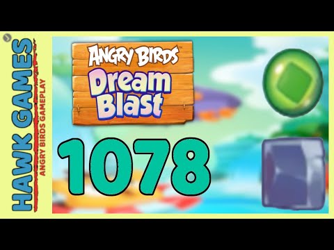 Angry Birds Dream Blast Level 1078 - Walkthrough, No Boosters