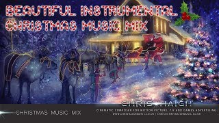 20 Minute Christmas Music Mix - Chris Haigh | Festive Happy Joyful Instrumental  Magical Music |