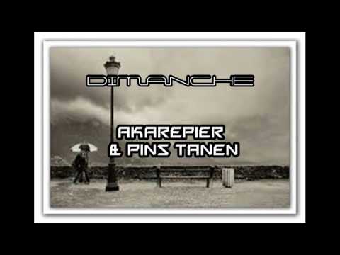 DIMANCHE - AKAREPIER,PINS TANEN (PROD BY PINS) 2010